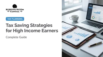 Tax Saving Strategies for High Income Earners: Complete Guide