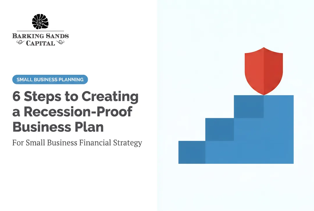 6 Steps to Creating a Recession-Proof Business Plan
