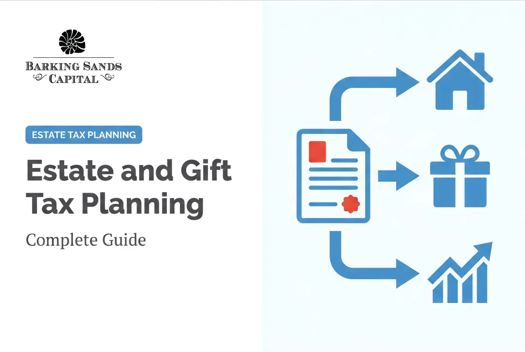 Estate and Gift Tax Planning: Complete Guide