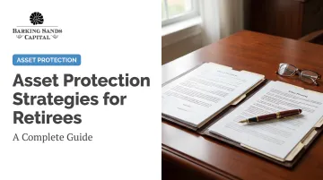 Asset Protection Strategies for Retirees: A Complete Guide