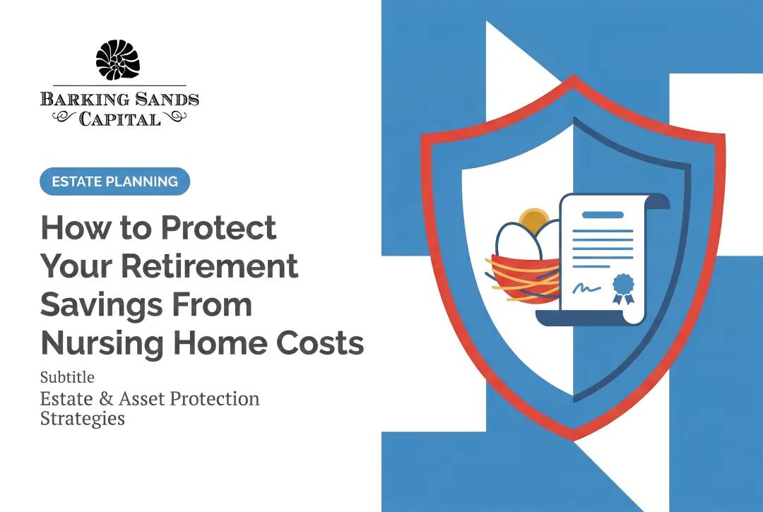 How to Protect Your Retirement Savings From Nursing Home Costs