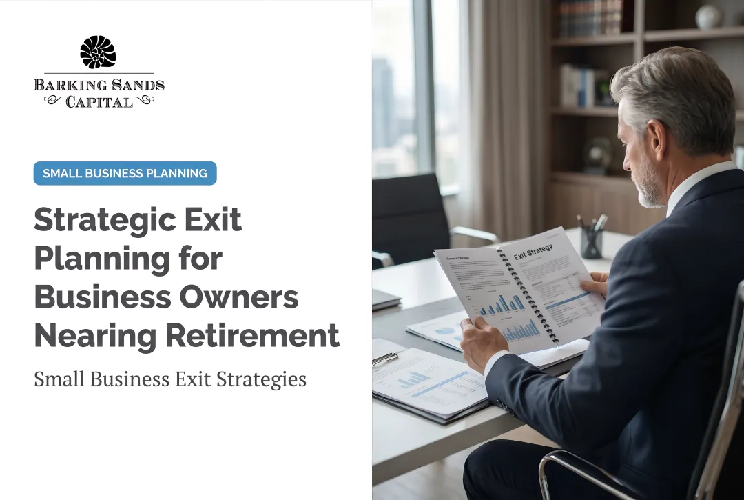 Strategic Exit Planning for Business Owners Nearing Retirement