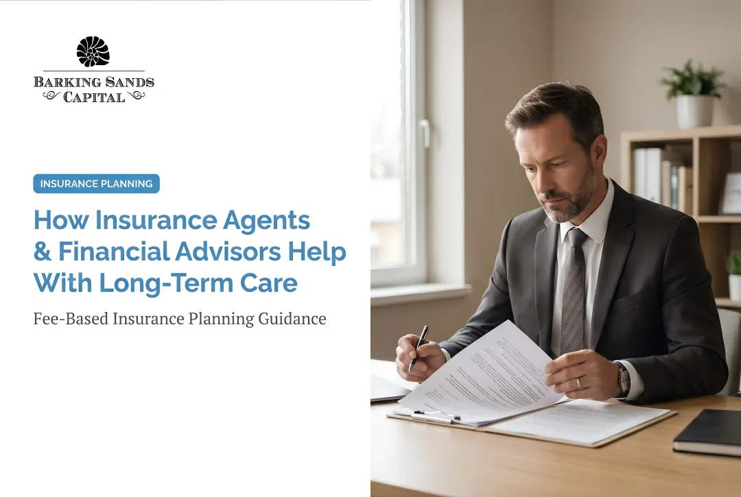 How Insurance Agents & Financial Advisors Help With Long-Term Care