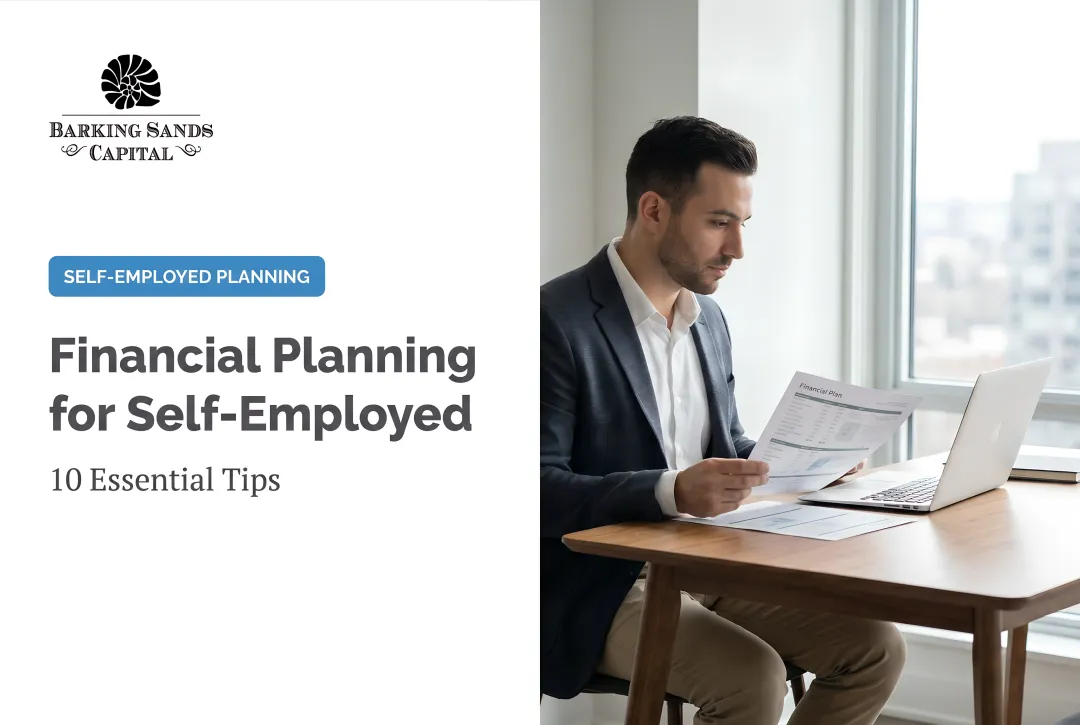 Financial Planning for Self-Employed: 10 Essential Tips