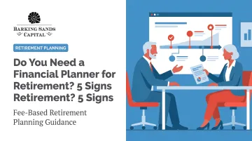 Do You Need a Financial Planner for Retirement? 5 Signs