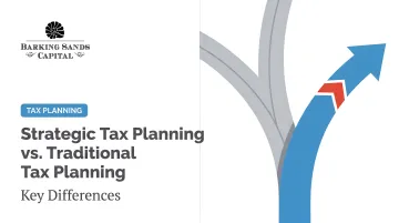 Strategic Tax Planning vs. Traditional Tax Planning: Key Differences