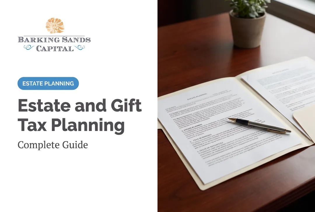Estate and Gift Tax Planning: Complete Guide