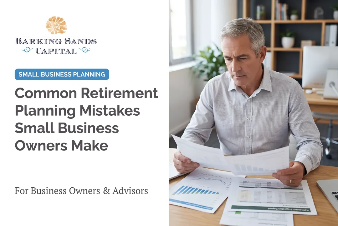 Common Retirement Planning Mistakes Small Business Owners Make