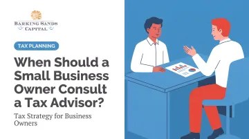 When Should a Small Business Owner Consult a Tax Advisor?