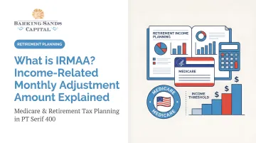 What is IRMAA? Income-Related Monthly Adjustment Amount Explained