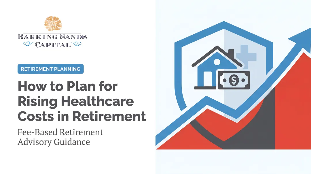How to Plan for Rising Healthcare Costs in Retirement