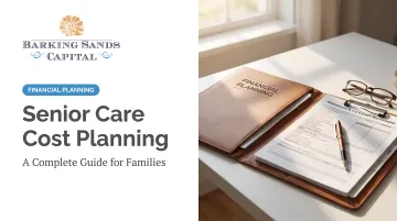 Senior Care Cost Planning: A Complete Guide for Families
