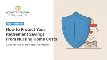 How to Protect Your Retirement Savings From Nursing Home Costs