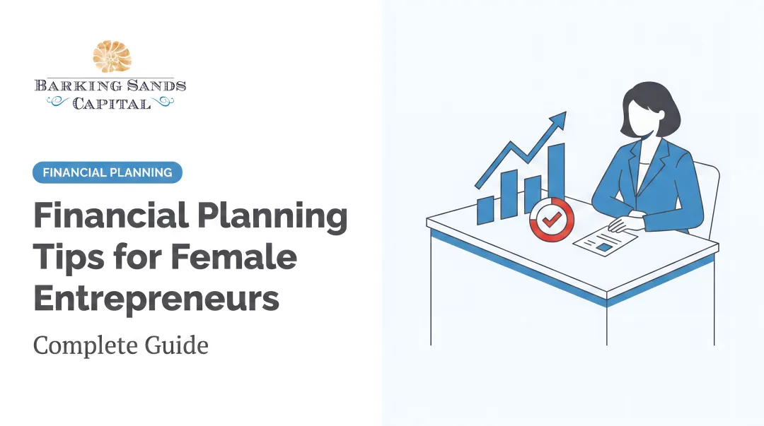 Financial Planning Tips for Female Entrepreneurs: Complete Guide