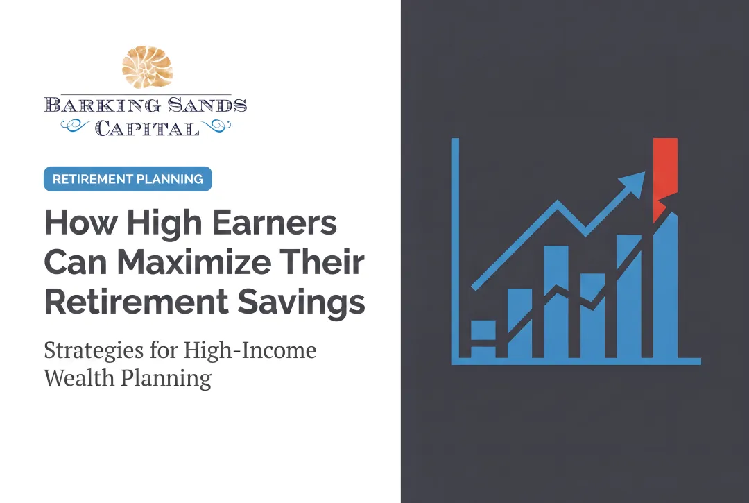 How High Earners Can Maximize Their Retirement Savings