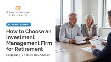 How to Choose an Investment Management Firm for Retirement