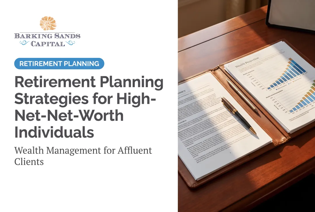 Retirement Planning Strategies for High-Net-Worth Individuals
