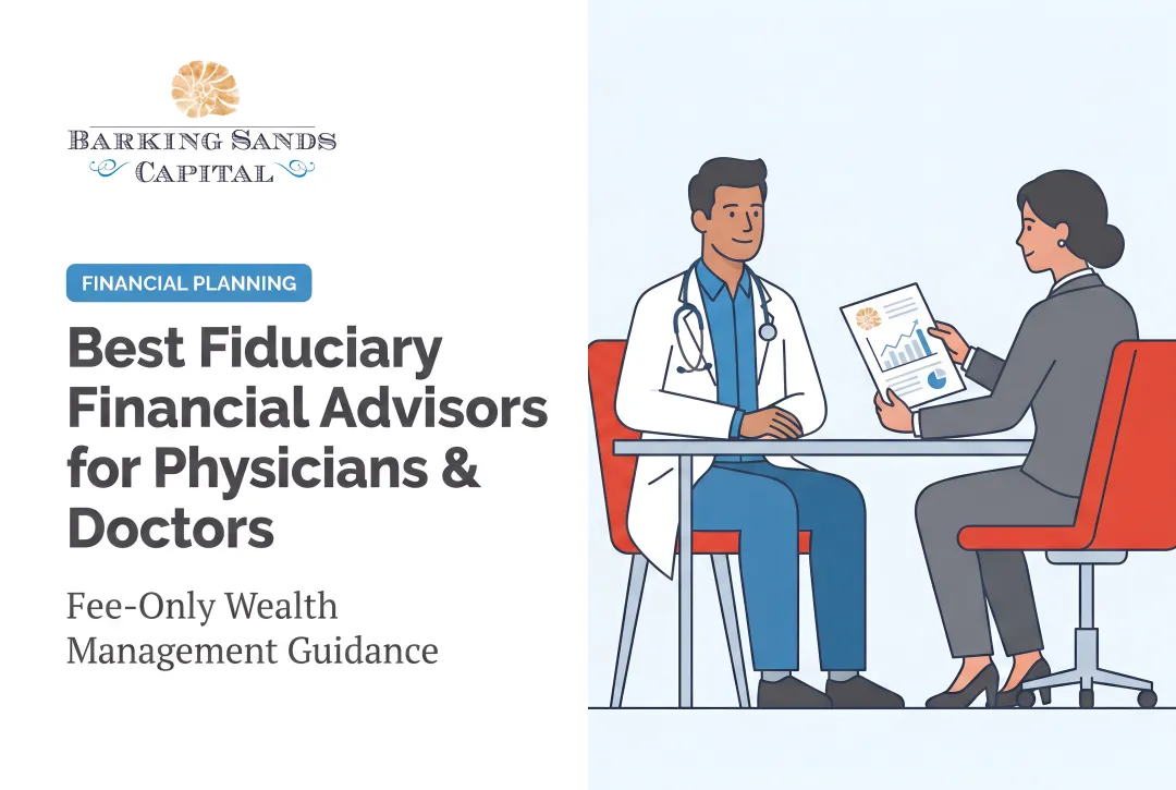 Best Fiduciary Financial Advisors for Physicians & Doctors