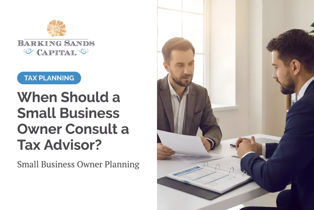 When Should a Small Business Owner Consult a Tax Advisor?