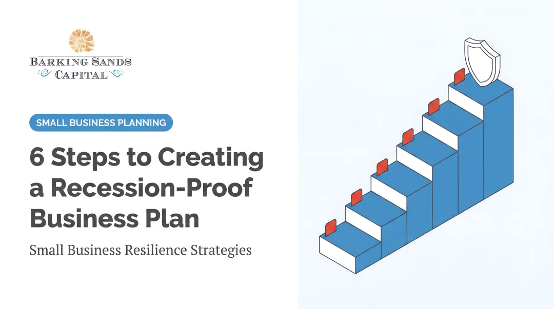 6 Steps to Creating a Recession-Proof Business Plan