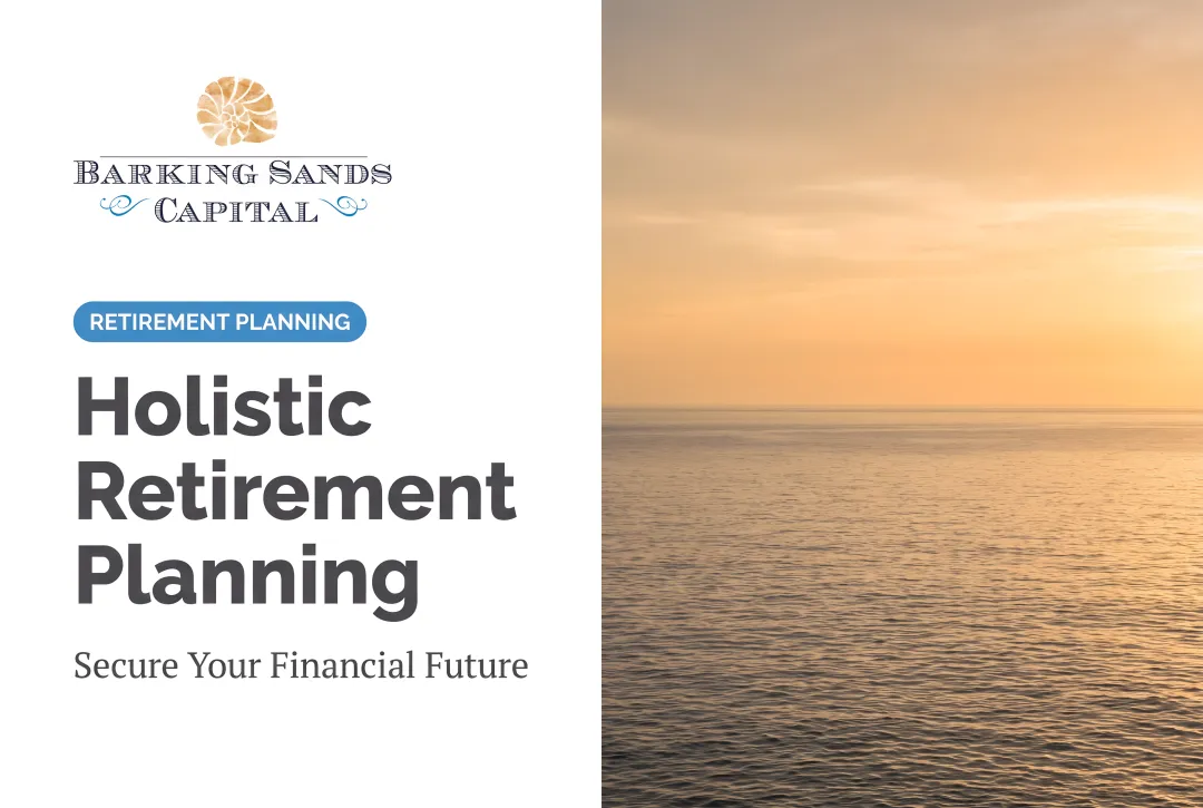 Holistic Retirement Planning: Secure Your Financial Future