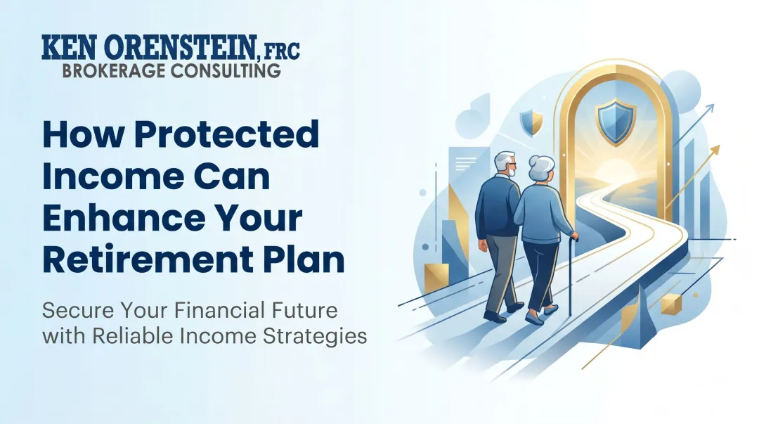 How Protected Income Can Enhance Your Retirement Plan
