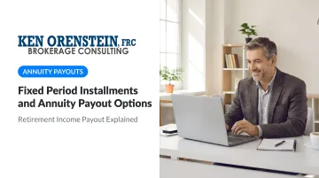Fixed Period Installments and Annuity Payout Options
