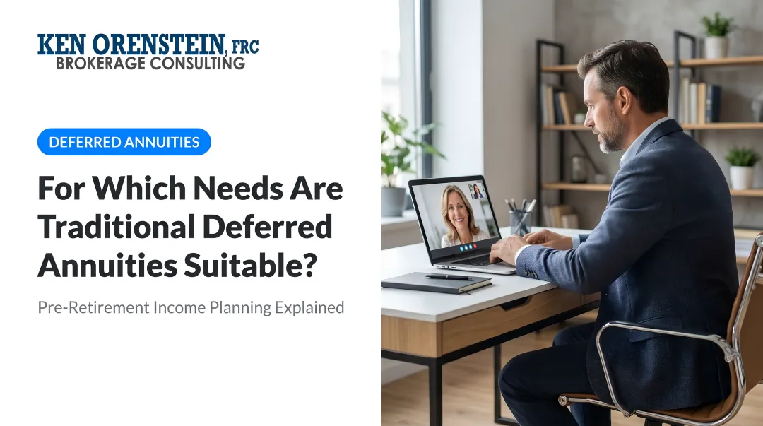 For Which Needs Are Traditional Deferred Annuities Suitable?