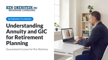 Understanding Annuity and GIC for Retirement Planning