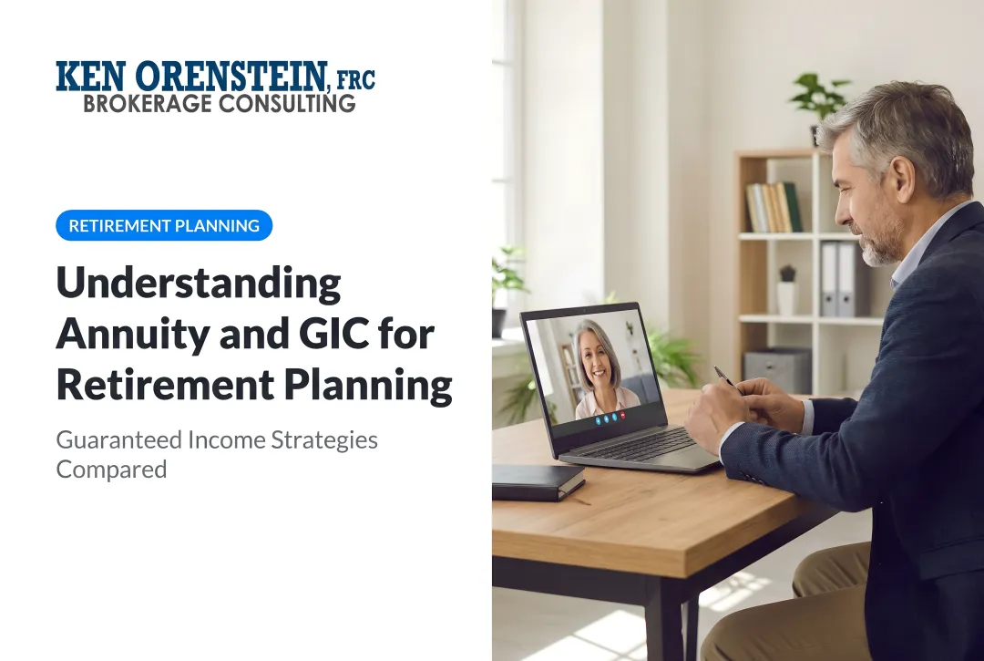 Understanding Annuity and GIC for Retirement Planning