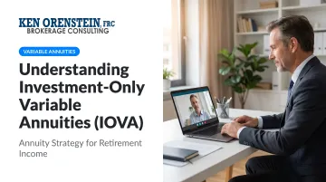 Understanding Investment-Only Variable Annuities (IOVA)