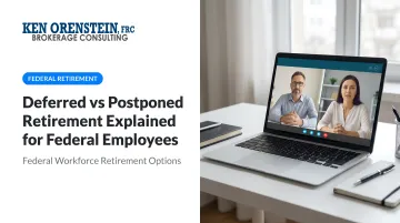 Deferred vs Postponed Retirement Explained for Federal Employees