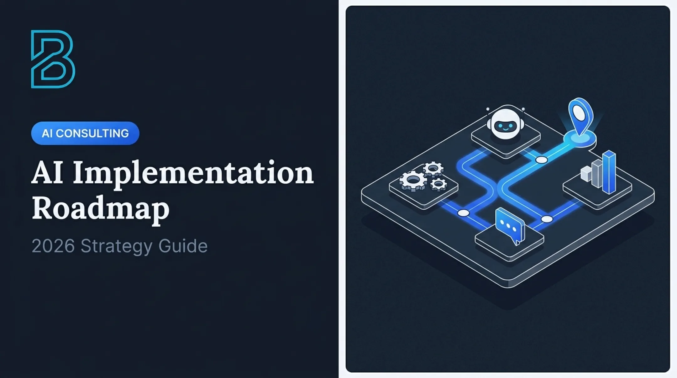 AI Implementation Roadmap: 2026 Strategy Guide
