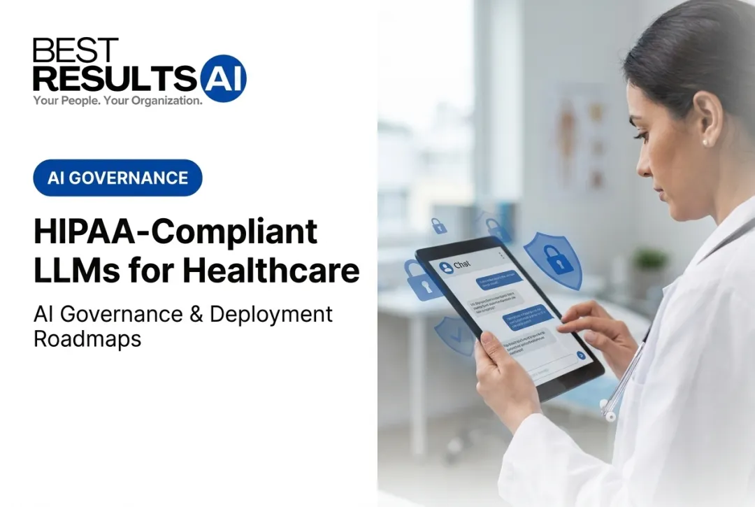 HIPAA-Compliant LLMs for Healthcare