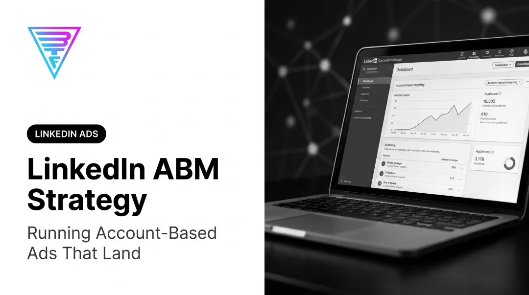 LinkedIn ABM Strategy: Running Account-Based Ads That Land