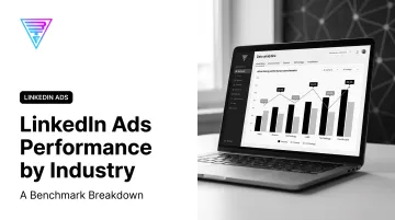 LinkedIn Ads Performance by Industry: A Benchmark Breakdown