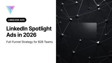 LinkedIn Spotlight Ads in 2026