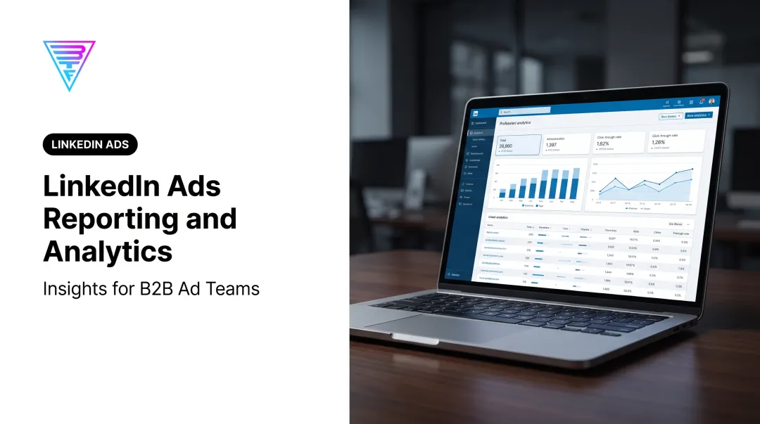 LinkedIn Ads Reporting and Analytics