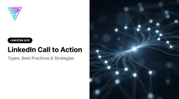 LinkedIn Call to Action: Types, Best Practices &amp; Strategies