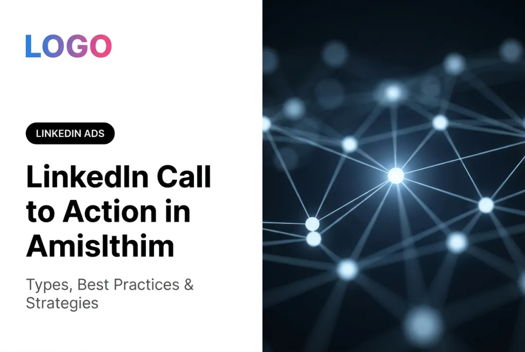 LinkedIn Call to Action: Types, Best Practices & Strategies