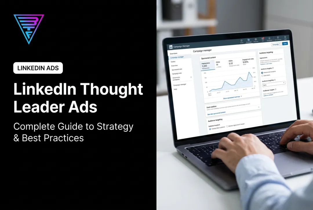 LinkedIn Thought Leader Ads: Complete Guide to Strategy & Best Practices
