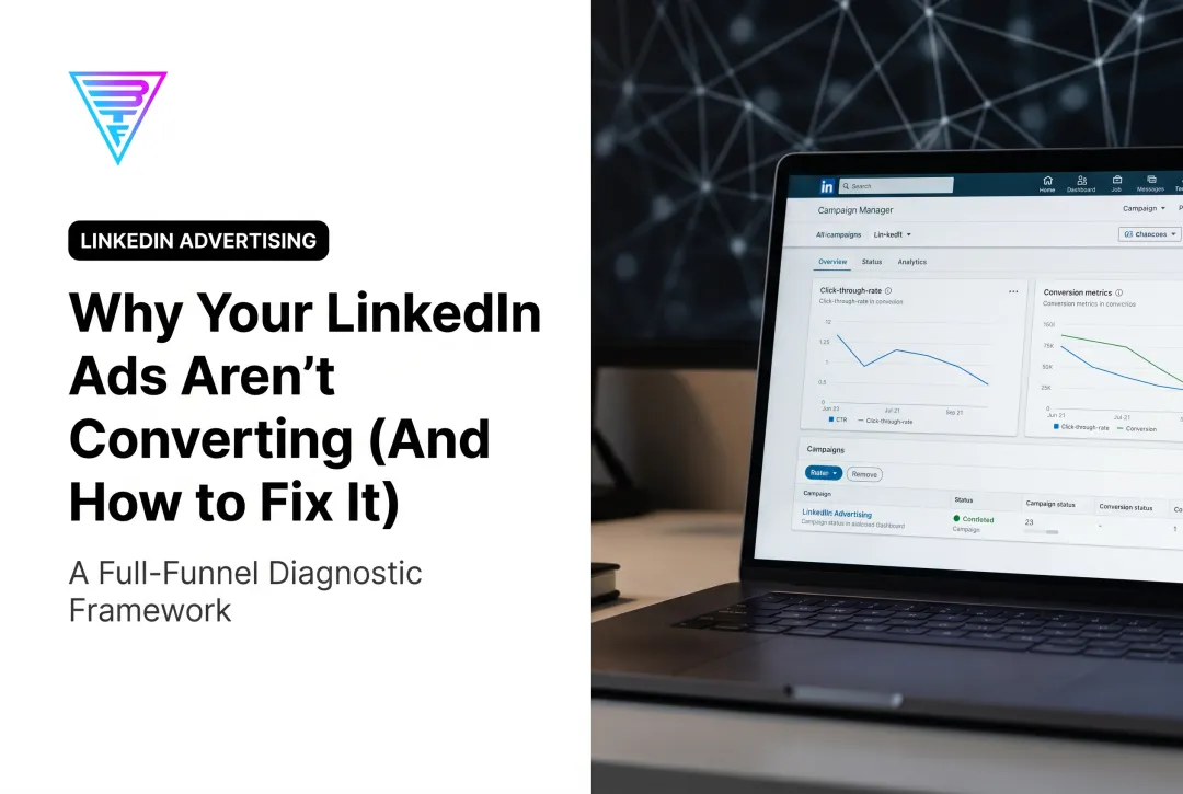 Why Your LinkedIn Ads Aren't Converting (And How to Fix It)