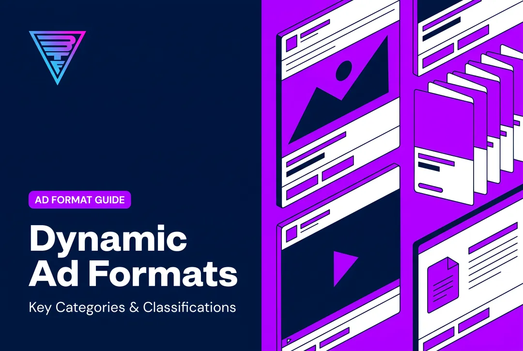 Dynamic Ad Formats: Key Categories & Classifications