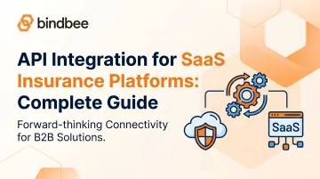 API Integration for SaaS Insurance Platforms: Complete Guide