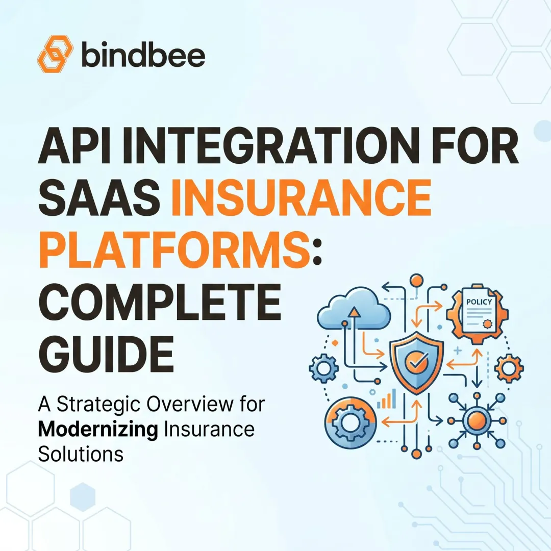 API Integration for SaaS Insurance Platforms: Complete Guide