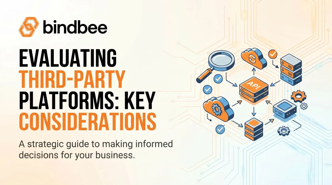 Evaluating Third-Party Platforms: Key Considerations