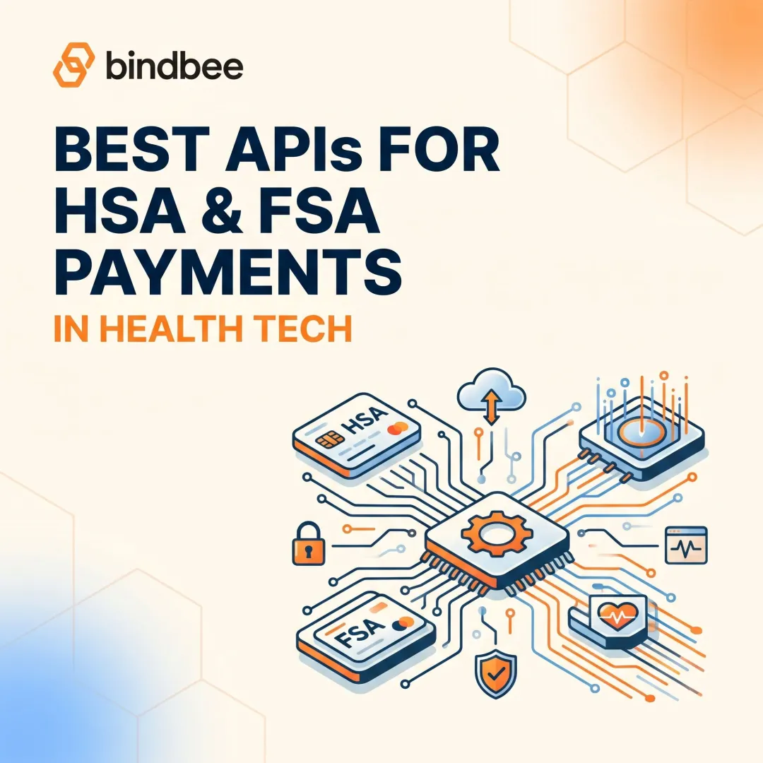 Best APIs for HSA & FSA Payments in Health Tech
