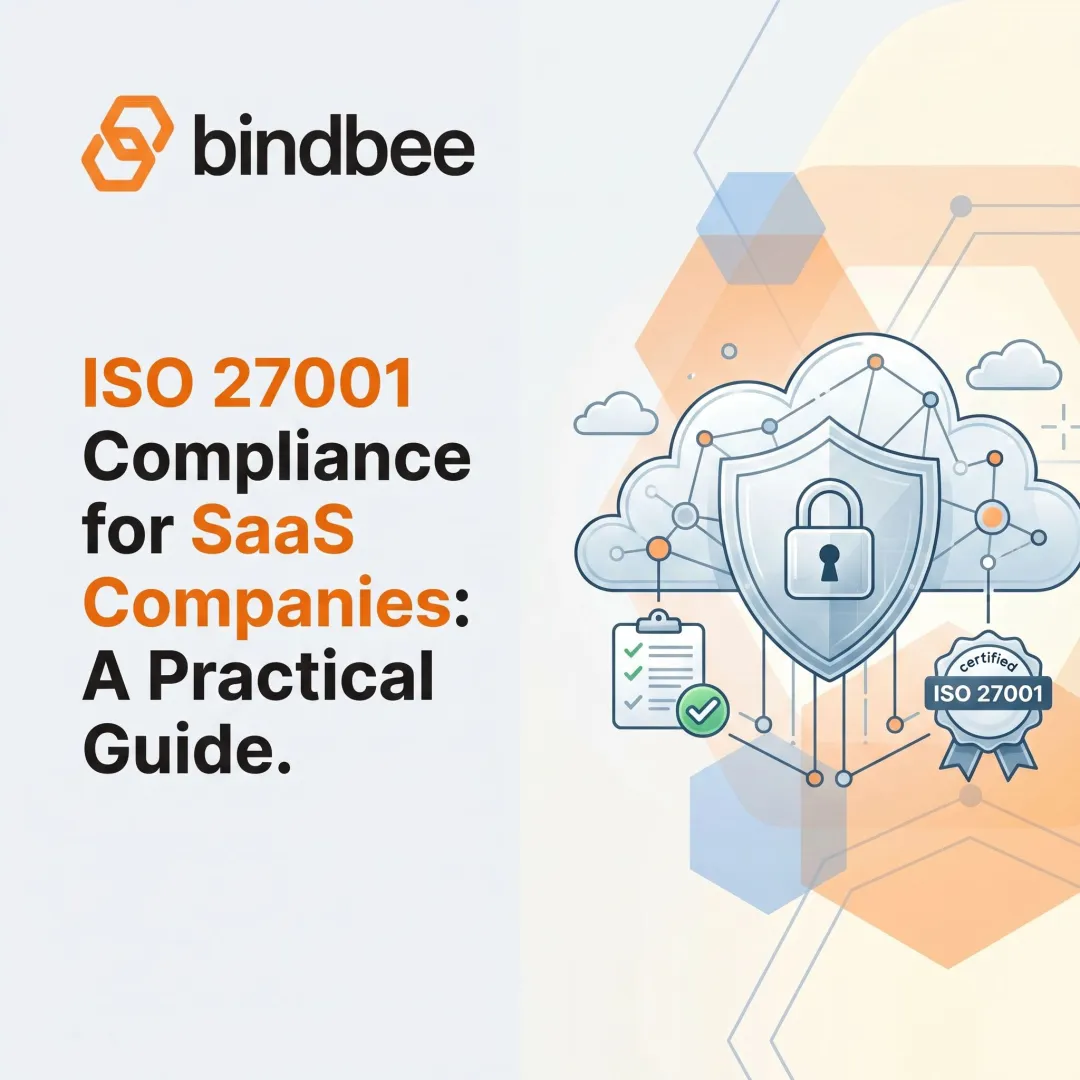 ISO 27001 Compliance for SaaS Companies: A Practical Guide