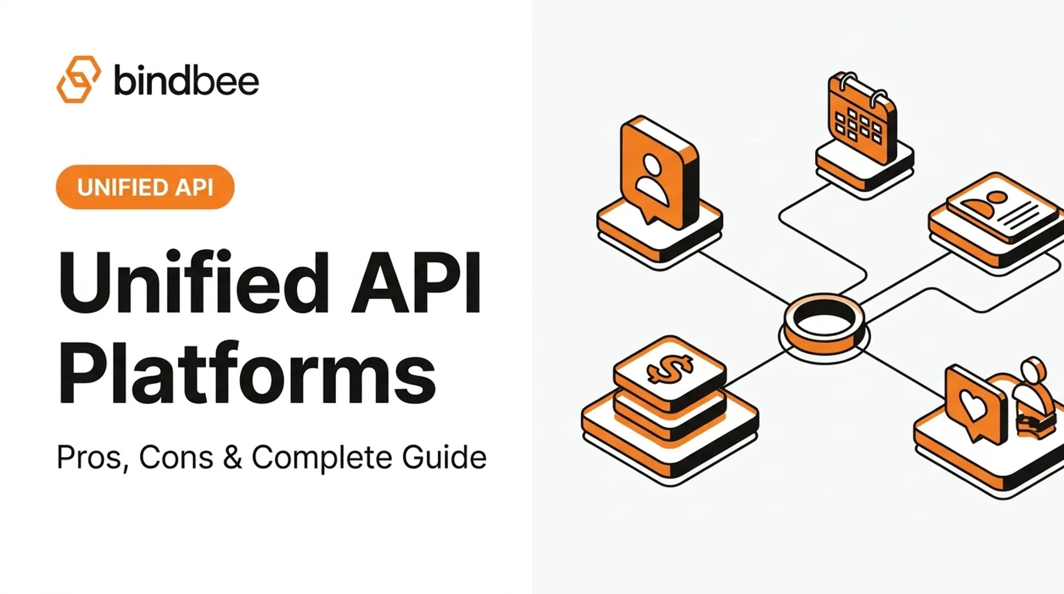 Unified API Platforms: Pros, Cons &amp; Complete Guide