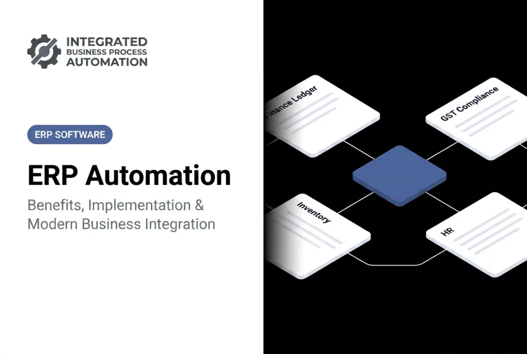 ERP Automation: Benefits, Implementation & Modern Business Integration